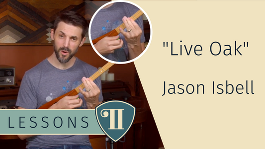 Learn Jason Isbell's "Live Oak" on Stick Dulcimer