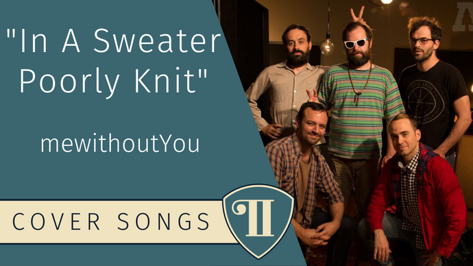 Cover: mewithoutYou "In A Sweater Poorly Knit"