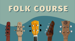Learn to Play: Folk Course
